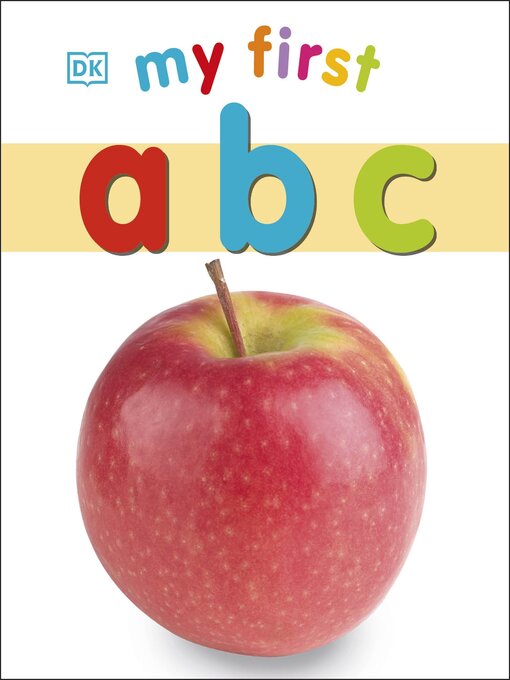 Title details for My First ABC by DK - Available